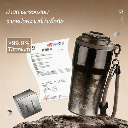 TKK แก้วไทเทเนียมแท้ 630ml Ti บริสุทธิ์ 99.9% กระติกน้ำเก็บเย็น เพื่อสุขภาพ สำหรับ แกแฟ เครื่องดื่ม
